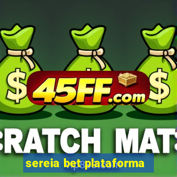 sereia bet plataforma